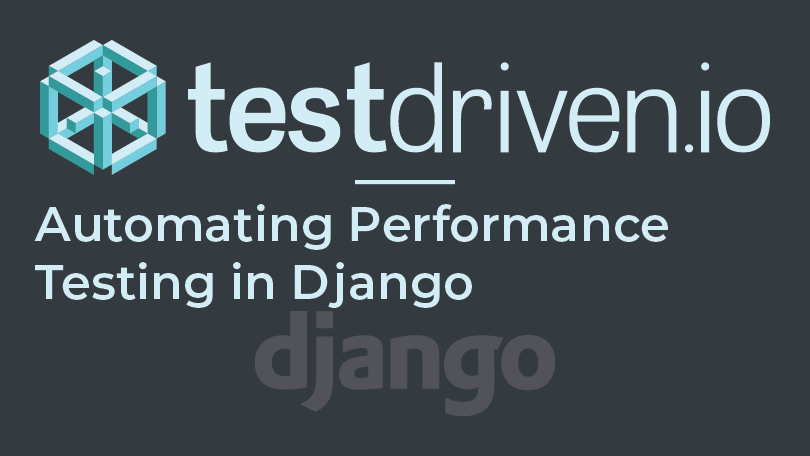 testdrivenio's tweet card. Automating Performance Testing in Django