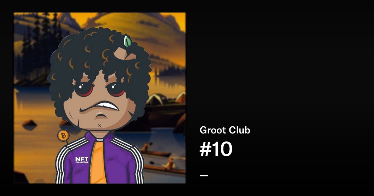 northDacoder's tweet card. Groot Club is a derivative collection from Celebrity and Groot. This cross-world collection takes inspiration from artistic concepts in both collections to produce a stunning hybrid art set. Owning a...