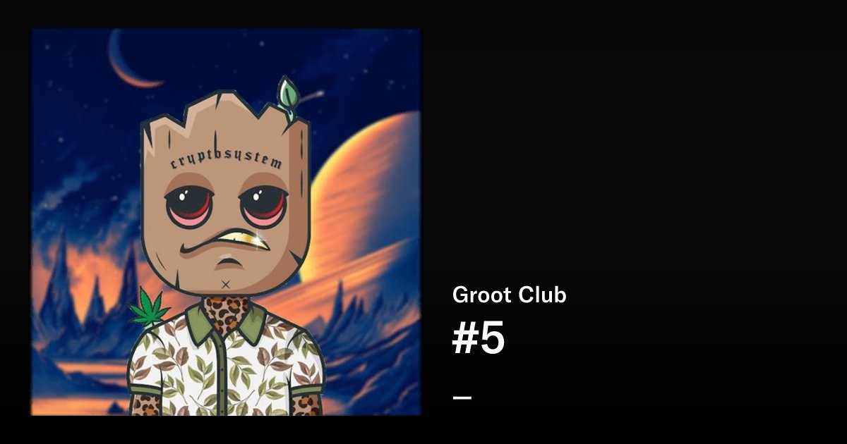 northDacoder's tweet card. Groot Club is a derivative collection from Celebrity and Groot. This cross-world collection takes inspiration from artistic concepts in both collections to produce a stunning hybrid art set. Owning a...