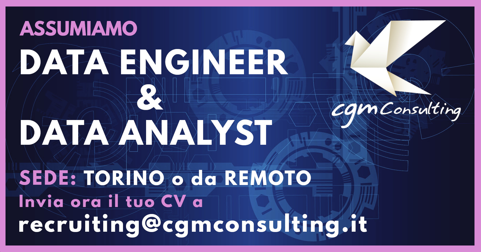 CGMConsulting's tweet card. CGM Consulting cerca Data Engineer e Data Analyst a Torino o da Remoto con almeno tre anni di esperienza da inserire in un progetto.