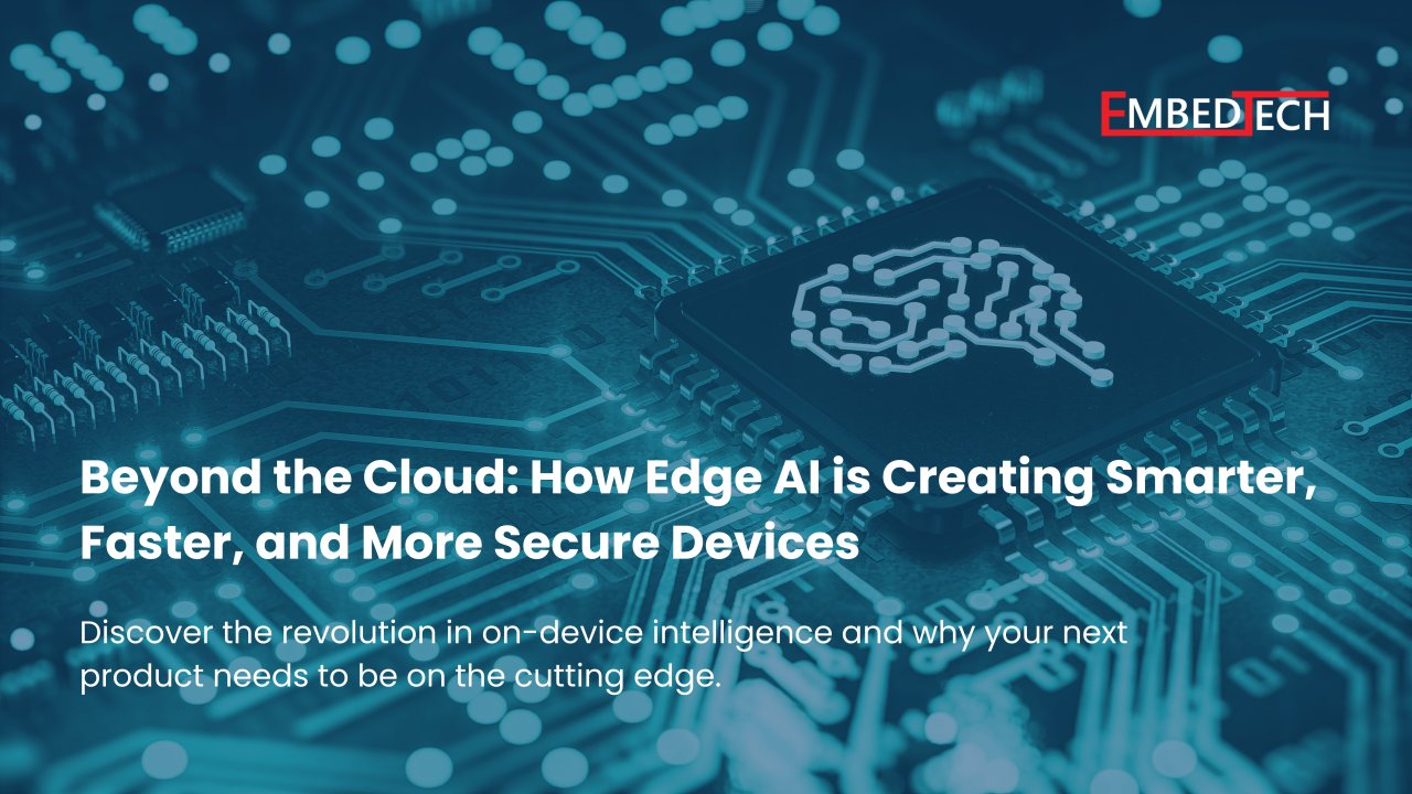 Embedtech_sol's tweet card. Discover the revolution in on-device intelligence and why your next product needs to be on the cutting edge. In today's hyper-connected world, speed is everything.