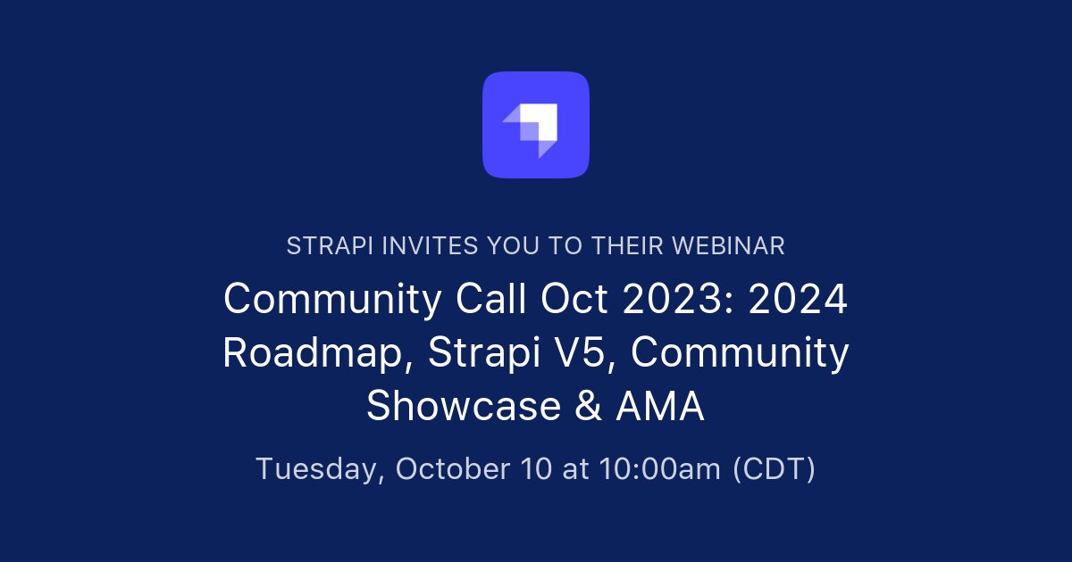 strapijs's tweet card. Community Call Oct 2023: 2024 Roadmap, Strapi V5, Community Showcase & AMAHello everyone! The Strapi community call is back with a fresh format. We're excited to have the founders and key team ...