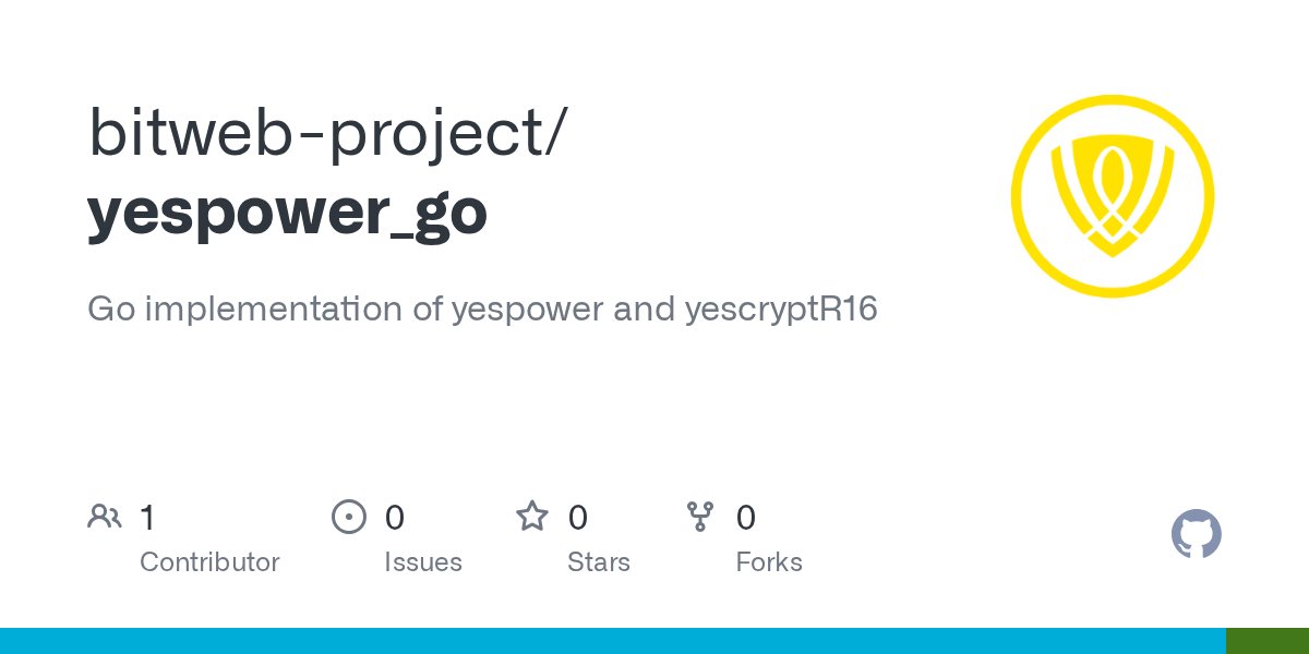 Bitweb_Project's tweet card. Go implementation of yespower and yescryptR16. Contribute to bitweb-project/yespower_go development by creating an account on GitHub.