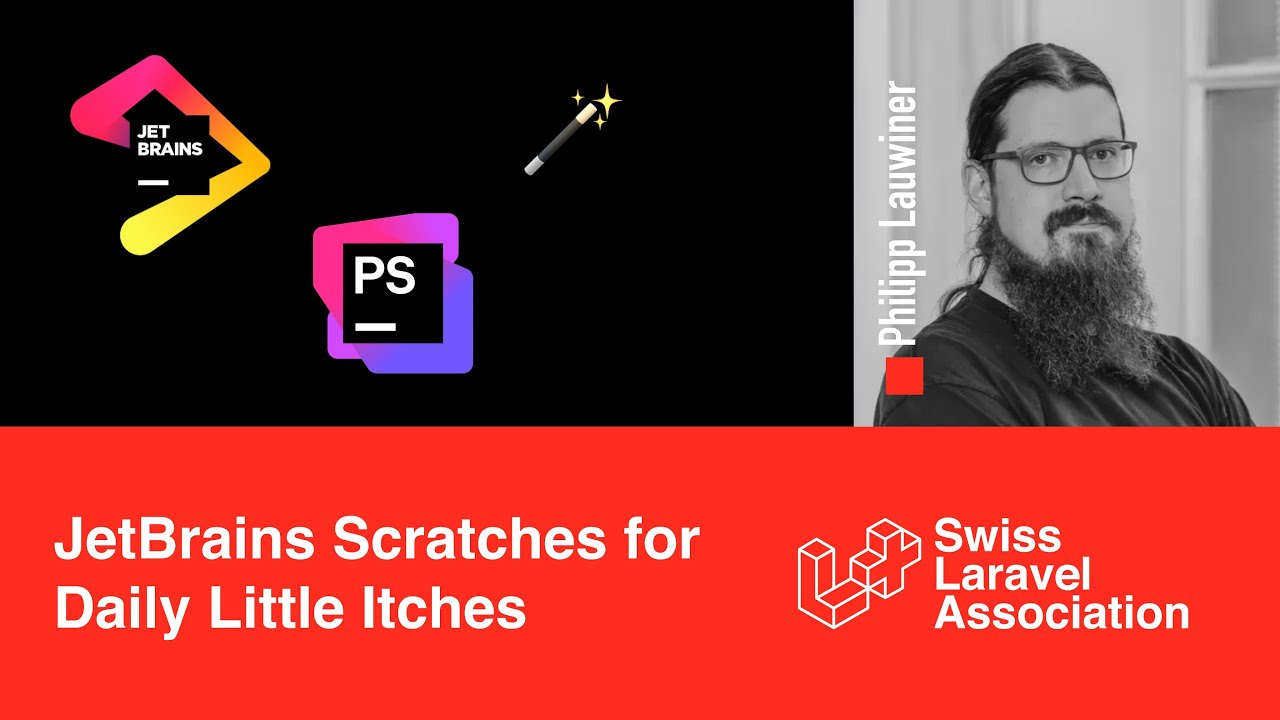 swisslaravel's tweet card. Jetbrains Scratches for daily little itches with Philipp Lauwiner