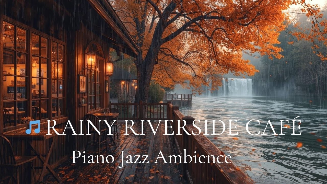 ninhpn's tweet card. Rainy Café by the River 🍂 Cozy Jazz Piano Ambience, Heavy Rain &...