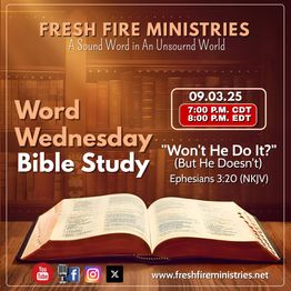 FreshFireMin's tweet card. Word Wednesday Bible Study "Won't He Do It?" (But He Doesn't)...