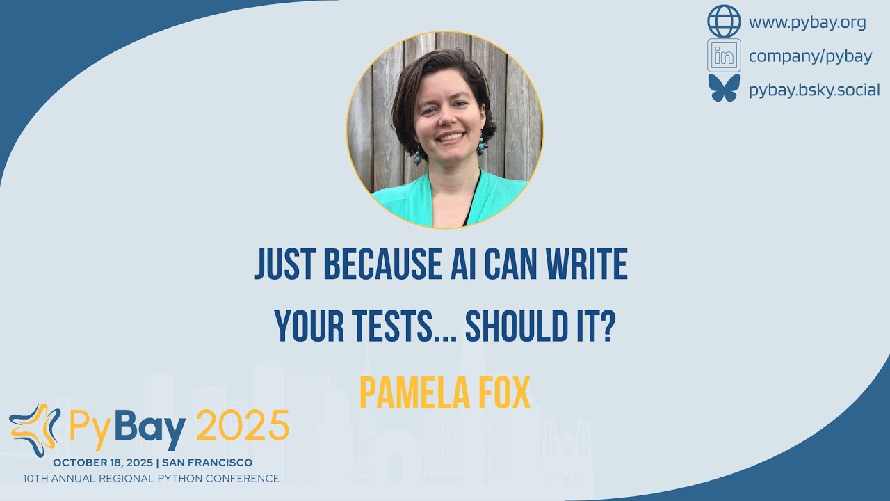talks_weekly's tweet card. Just because AI can write your tests - should it? — Pamela Fox (PyBay...
