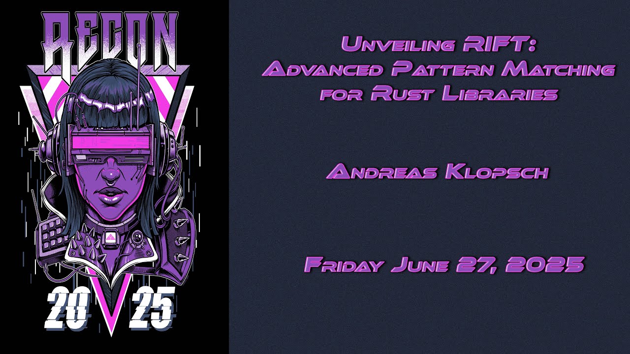 hackingump1's tweet card. Recon 2025 - Unveiling RIFT: Advanced Pattern Matching for Rust...