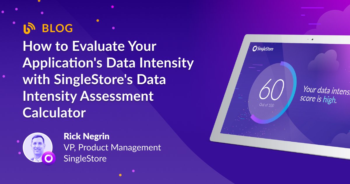 DomenicRavita's tweet card. How data intensive are your applications? Find out with SingleStore’s data intensity assessment calculator.