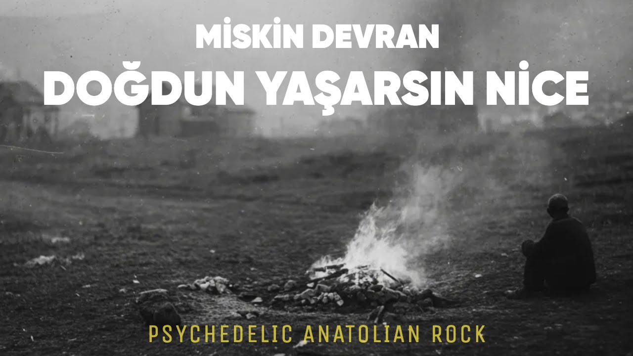 turalmst's tweet card. Miskin Devran - Doğdun Yaşarsın Nice | Psychedelic Anatolian Rock