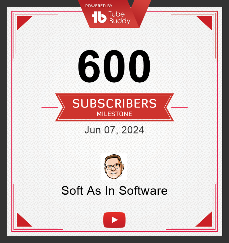 softaisoftware's tweet card. Woohoo! Soft As In Software reached the 600 Subscribers milestone on Jun 07, 2024 | via @TubeBuddy
