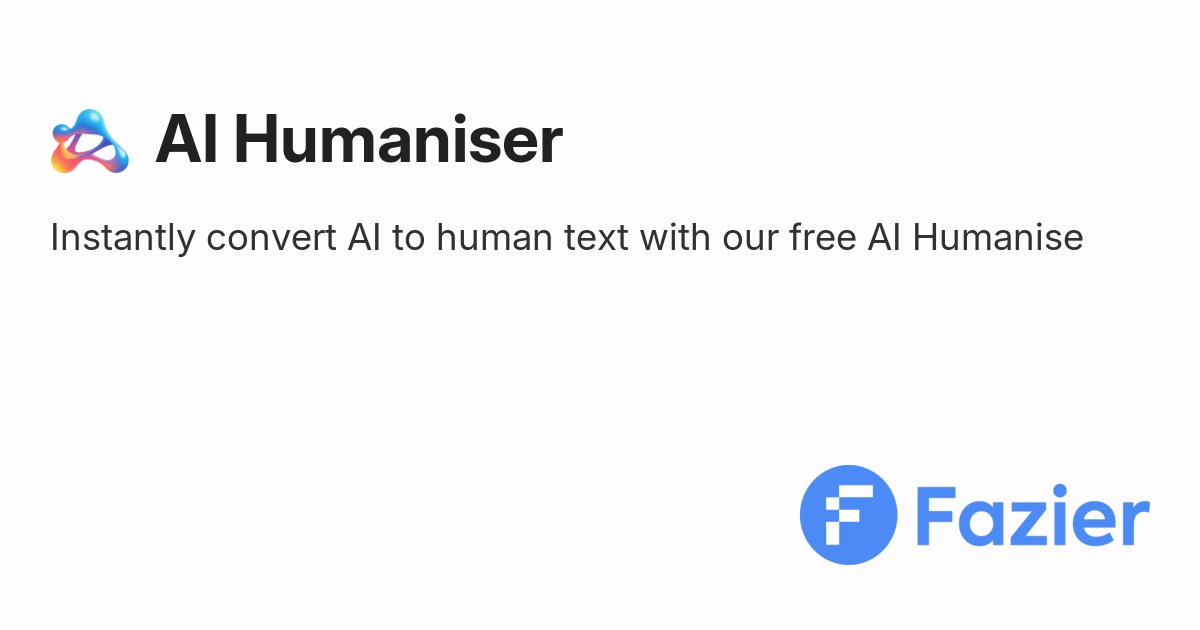 FazierHQ's tweet card. Instantly convert AI to human text with our free AI Humanise