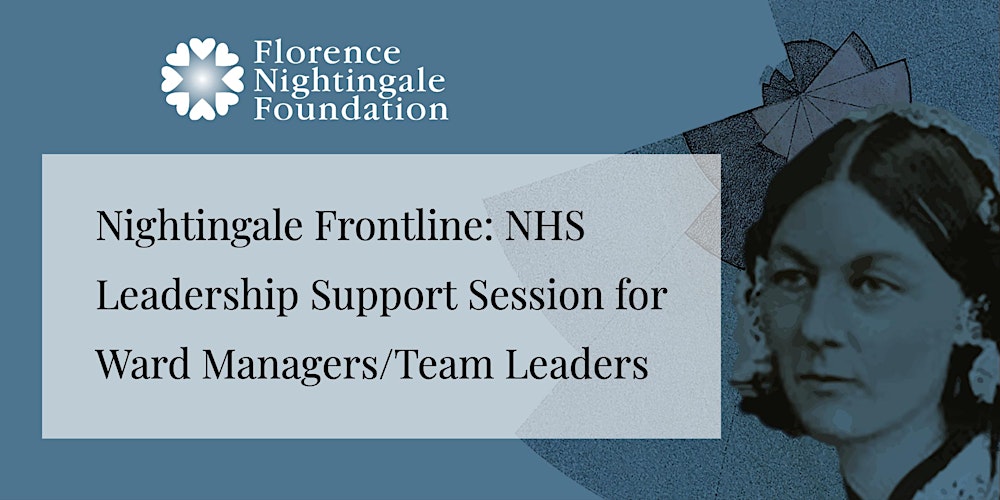 FNightingaleF's tweet card. Nightingale Frontline: NHS Leadership Support Session for Ward Managers/Team Leaders