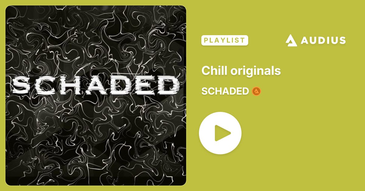 SCHADEDmusic's tweet card. Chill originals • SCHADED