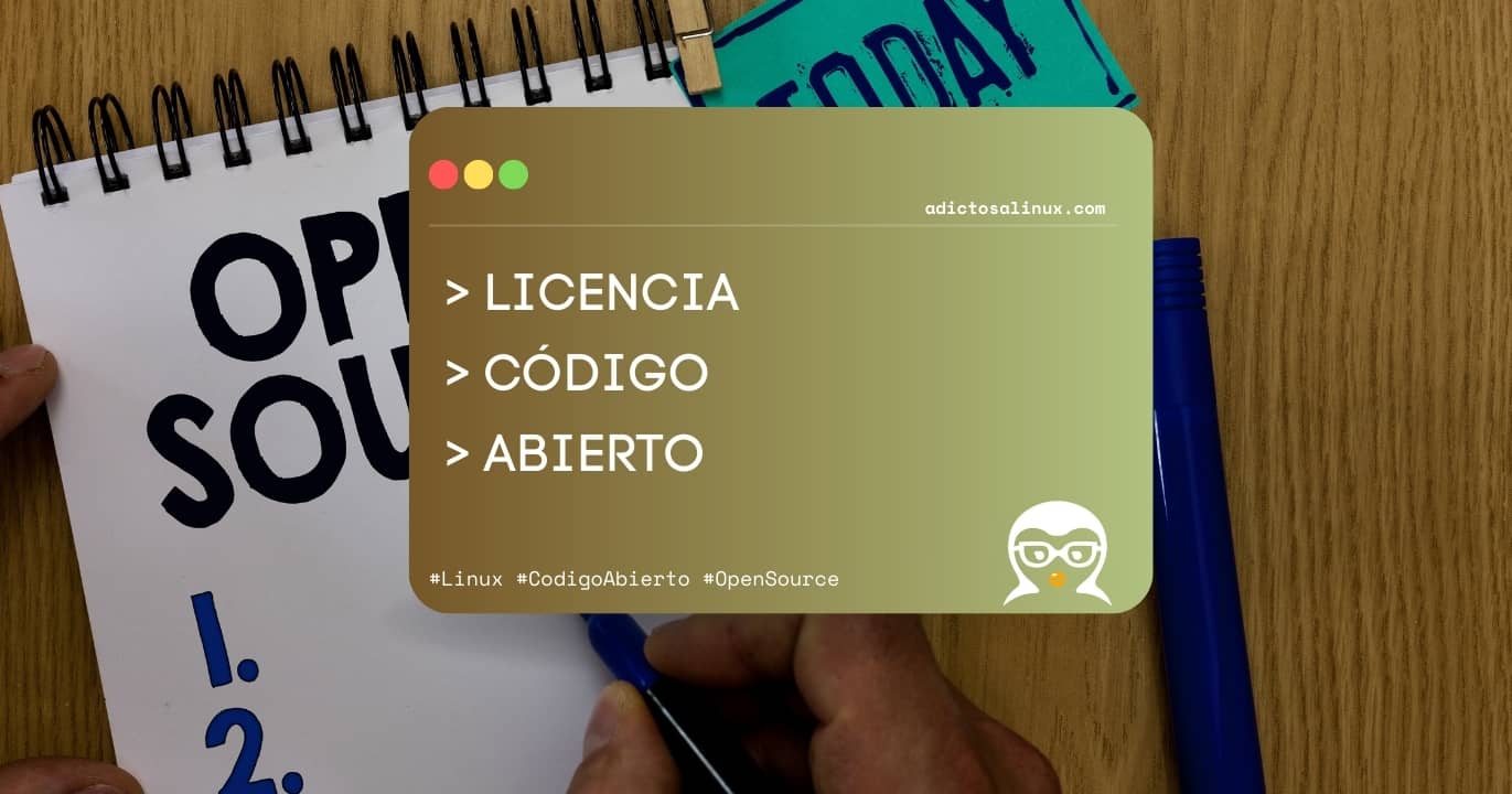 AdictosaLinux's tweet card. Descubre qué es una Licencia de Código Abierto, sus ejemplos, ventajas y cómo impulsa la innovación colaborativa en el software.