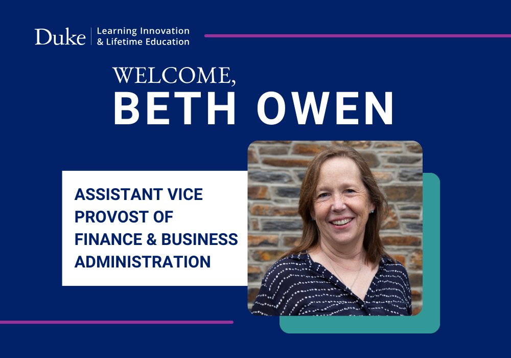 DukeLearning's tweet card. In new role, Owen will guide Duke’s Learning Innovation and Lifetime Education growth planning and business functions. Beth Owen, a seasoned finance professional in higher education, has been named...