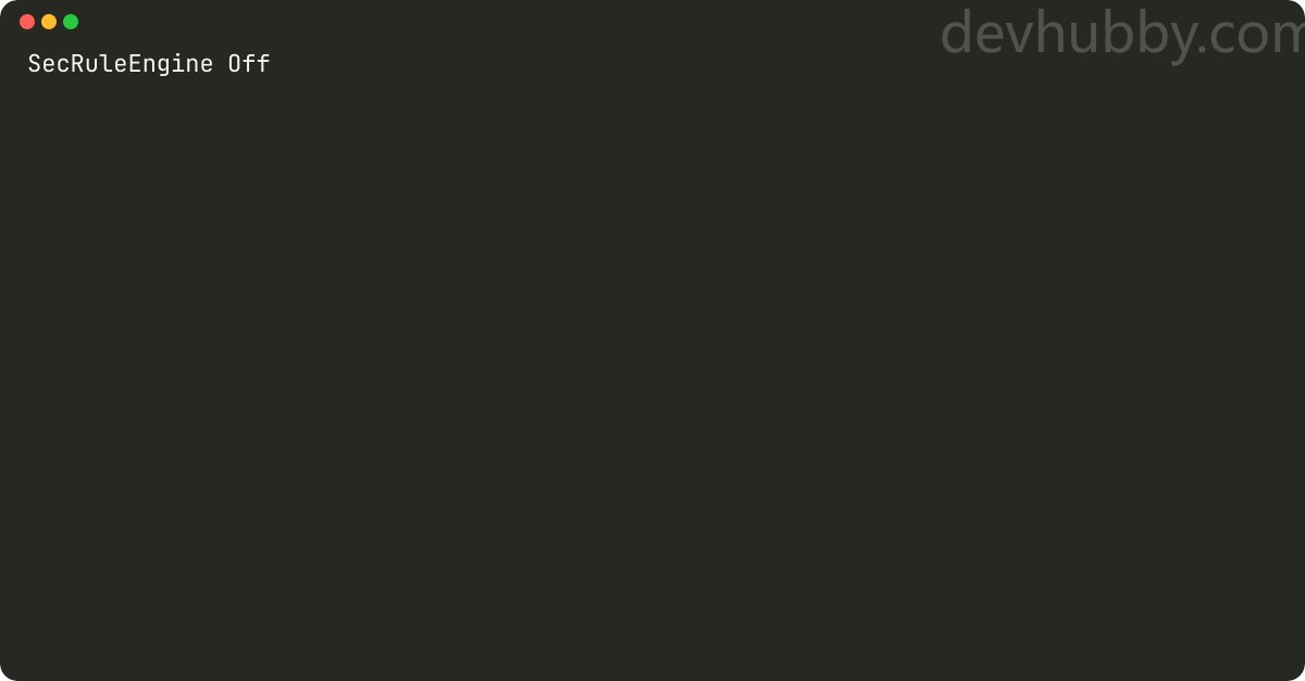 devhubbycom's tweet card. How to disable ModSecurity in Apache?