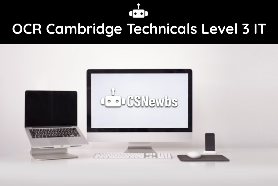 CSNewbs's tweet card. Navigate between all Unit 1 (Fundamentals of IT) topics in the OCR Cambridge Technicals Level 3 IT 2016 specification.