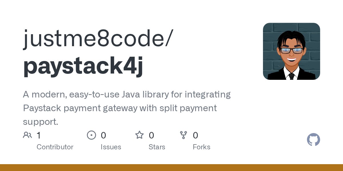 justme8code's tweet card. A modern, easy-to-use Java library for integrating Paystack payment gateway with split payment support. - justme8code/paystack4j