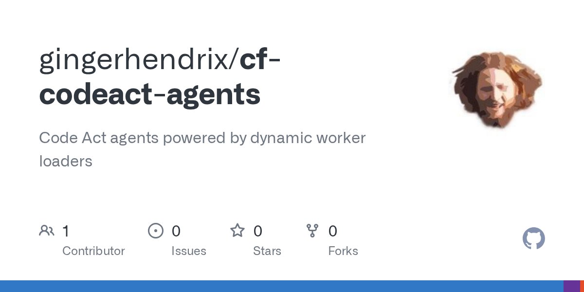 gingerhendrixai's tweet card. Code Act agents powered by dynamic worker loaders. Contribute to gingerhendrix/cf-codeact-agents development by creating an account on GitHub.