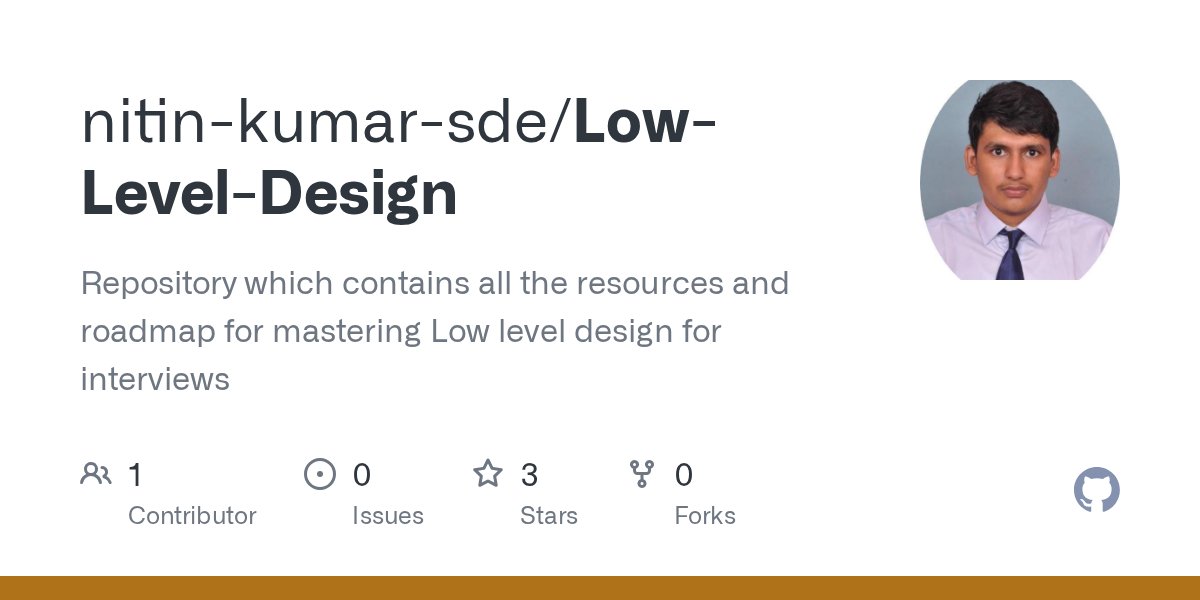 nitin_sde's tweet card. Repository which contains all the resources and roadmap for mastering Low level design for interviews - nitin-kumar-sde/Low-Level-Design