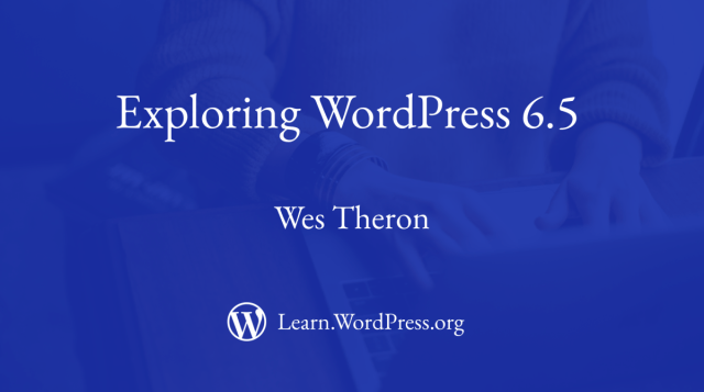 WordPress's tweet card. In this lesson, we will explore some new features that have landed with WordPress 6.5. The first major release of 2024, WordPress 6.5 “Regina”, is named after dynamic jazz violinist Regina Carter, …