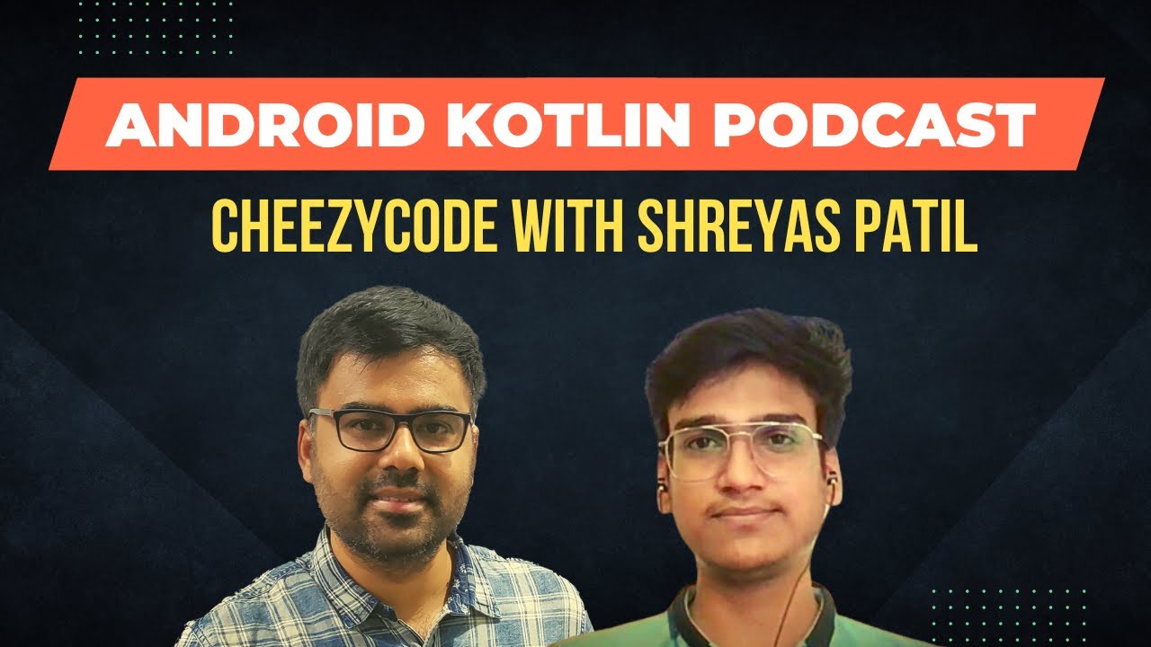 cheezycode's tweet card. Android & Kotlin Podcast with Shreyas Patil | CheezyCode - Hindi