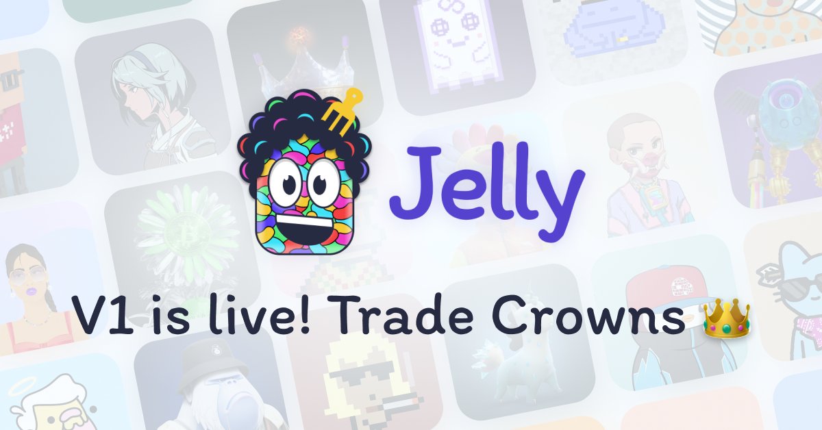 jellydotxyz's tweet card. These last three weeks have been long, right? Stage 1 is here! The first version of the marketplace features Crowns as the first listed…
