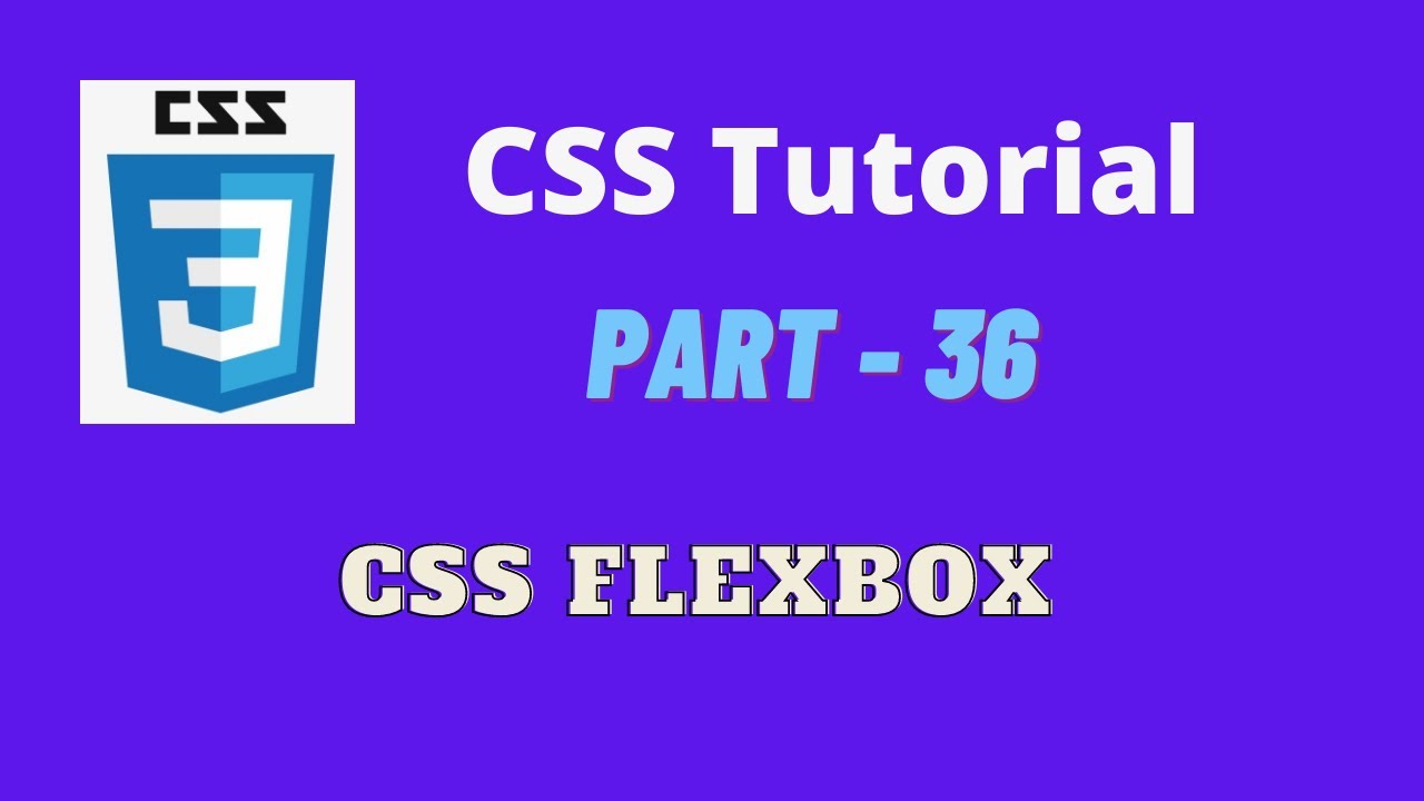 webdev_saad's tweet card. CSS Bangla Tutorial Part-36 || 🔥🔥 Latest 2021 🔥🔥 Flexbox