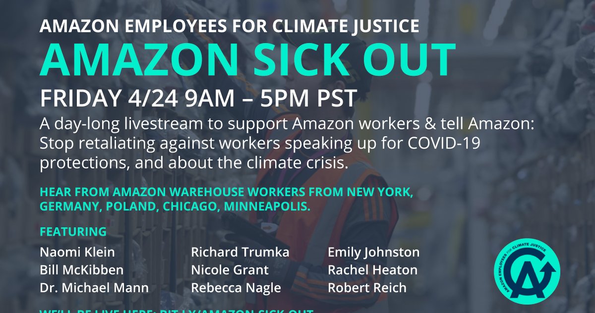 AMZNforClimate's tweet card. LIVESTREAM Join tech workers calling in sick to protest firings & silencing. Special guests: Bill McKibben, Robert Reich, and many more