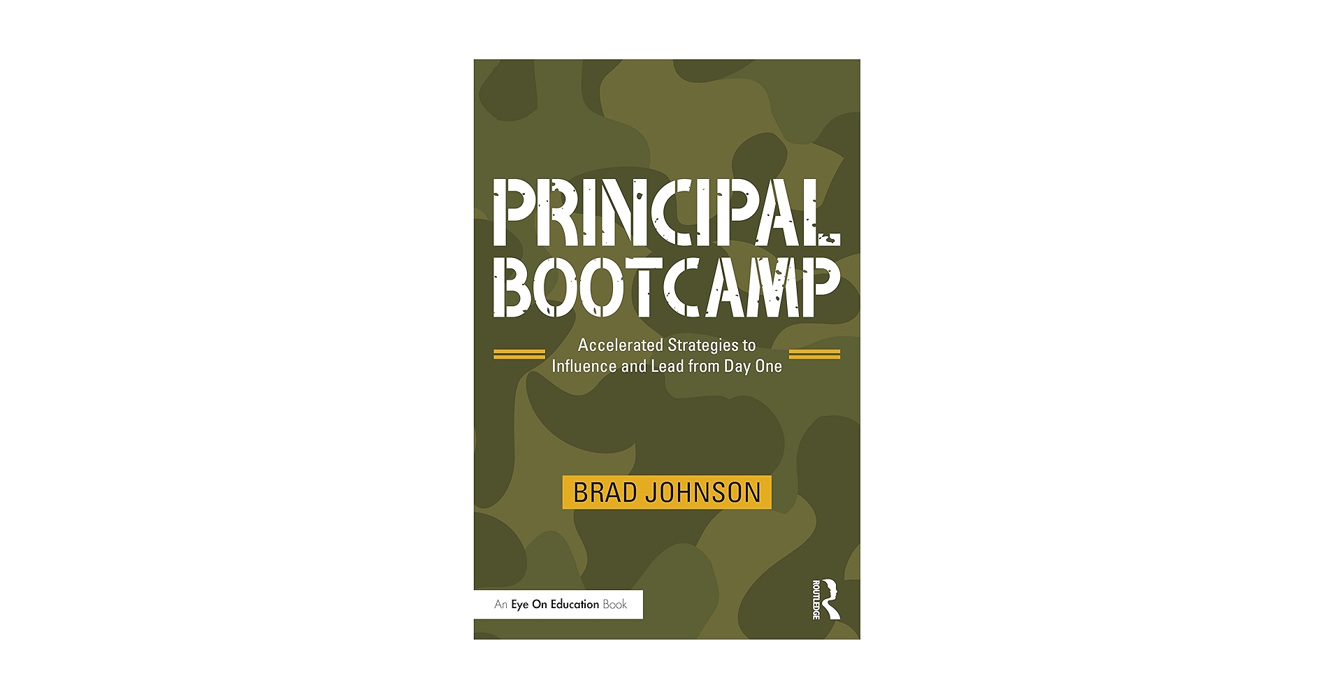 DrBradJohnson's tweet card. Principal Bootcamp: Accelerated Strategies to Influence and Lead from Day One