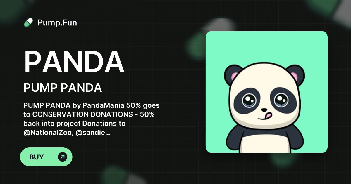 PandaMania_NFT's tweet card. PUMP PANDA by PandaMania 50% goes to CONSERVATION DONATIONS - 50% back into project Donations to @NationalZoo, @sandiegozoo, @PandasInt and @ZooBoise Pandas, Red Panda Pals, Bamboo Buddies, Panda...