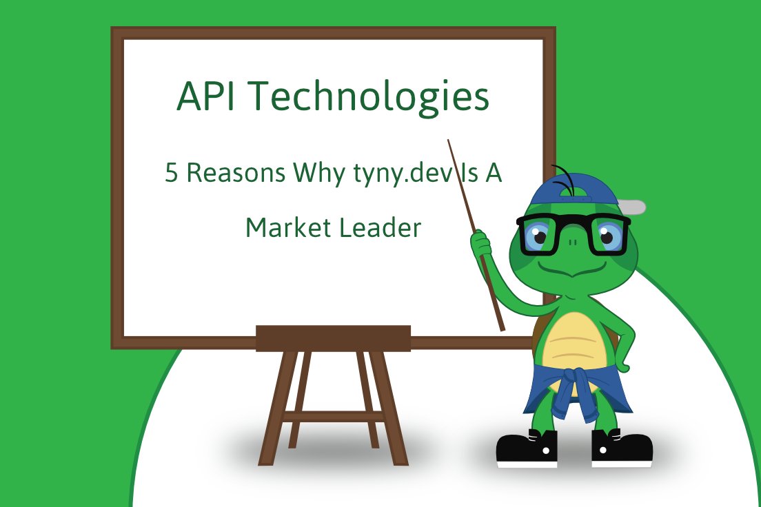 tyny_api's tweet card. Read about the 5 Reasons Why tyny.dev Is A Market Leader In API Technologies