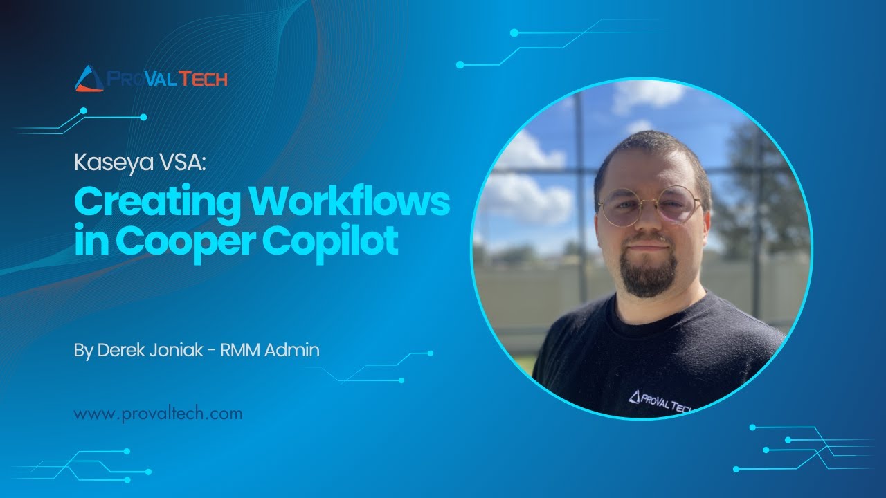provaltech's tweet card. Kaseya VSA: Creating Workflows In Cooper Copilot