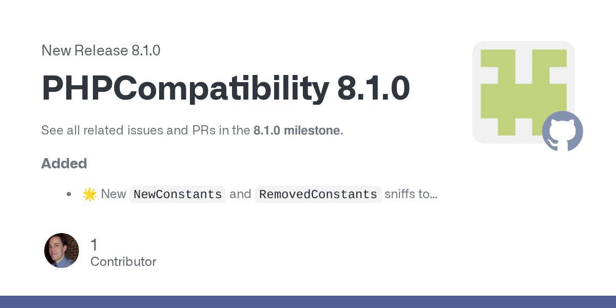 wimgtr's tweet card. See all related issues and PRs in the 8.1.0 milestone. Added 🌟 New NewConstants and RemovedConstants sniffs to detect usage of new/removed PHP constants for all PHP versions from PHP 5 up. #526, #...