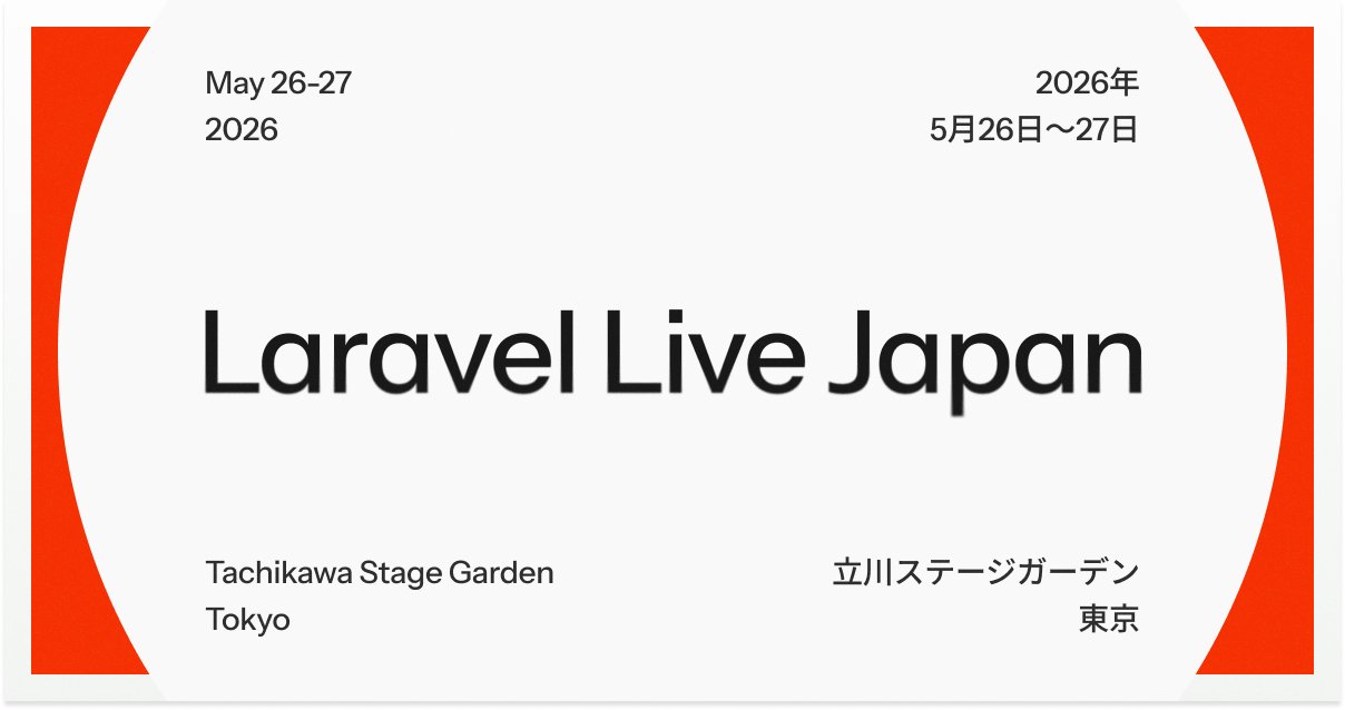 avosalmon's tweet card. Join us for Laravel Live Japan, happening May 26-27, 2026 at Tachikawa Stage Garden, Tokyo. Connect with the Laravel community in Japan.
