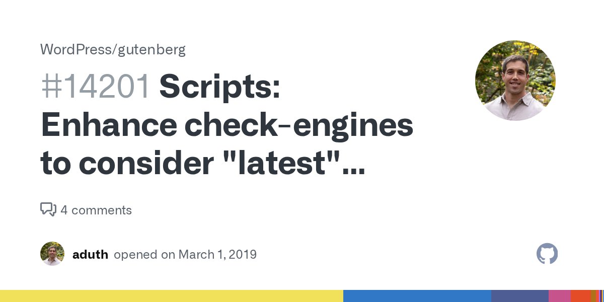 GoodFirstBugs's tweet card. Previously: #12721 Related: #14192 (comment) Currently, wp-scripts check-engines is hard-coded to default to Node >=10.0.0 and npm >=6.0.0: gutenberg/packages/scripts/scripts/check-engines.js...