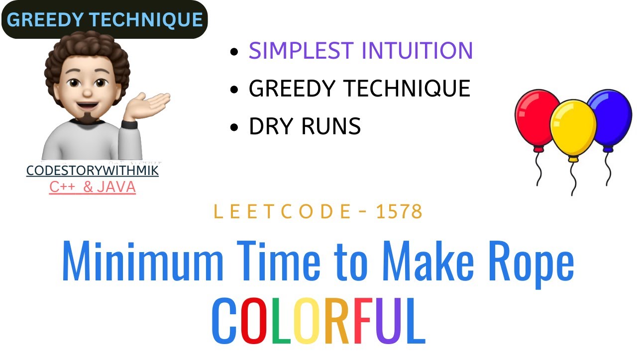 CSwithMIK's tweet card. Minimum Time to Make Rope Colorful | Greedy Intuition | Leetcode 1578...