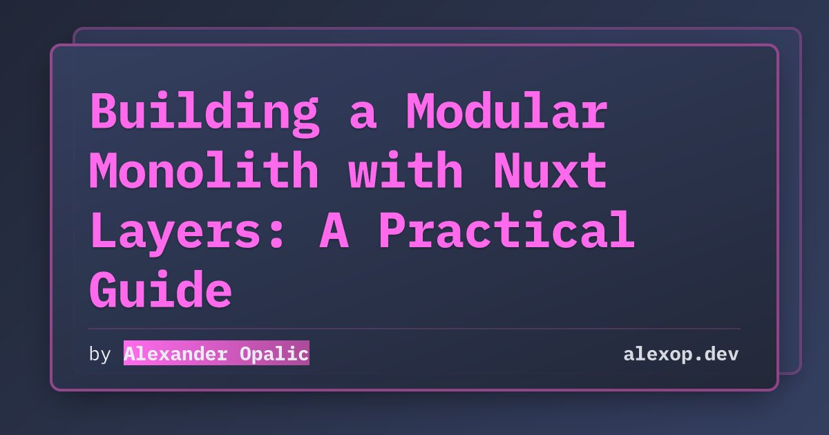 NaveenS16's tweet card. Learn how to build scalable applications using Nuxt Layers to enforce clean architecture boundaries without the complexity of microservices.