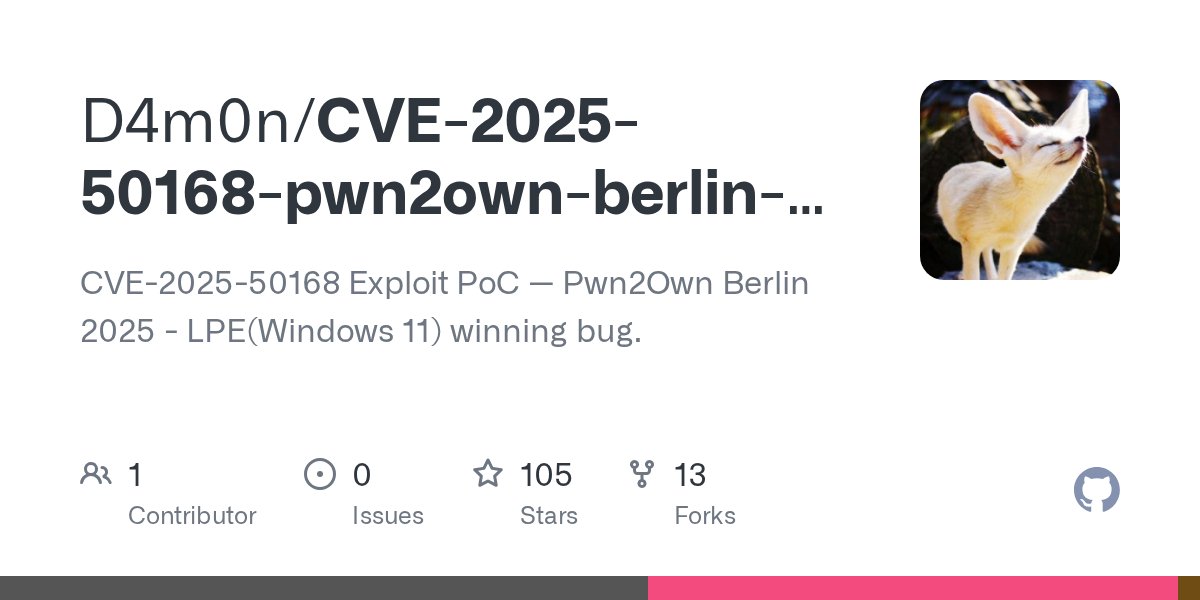 FAMASoon's tweet card. CVE-2025-50168 Exploit PoC — Pwn2Own Berlin 2025 - LPE(Windows 11) winning bug. - D4m0n/CVE-2025-50168-pwn2own-berlin-2025
