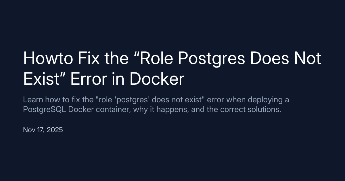 jsdevspace's tweet card. Learn how to fix the "role 'postgres' does not exist" error when deploying a PostgreSQL Docker container, why it happens, and the correct solutions.