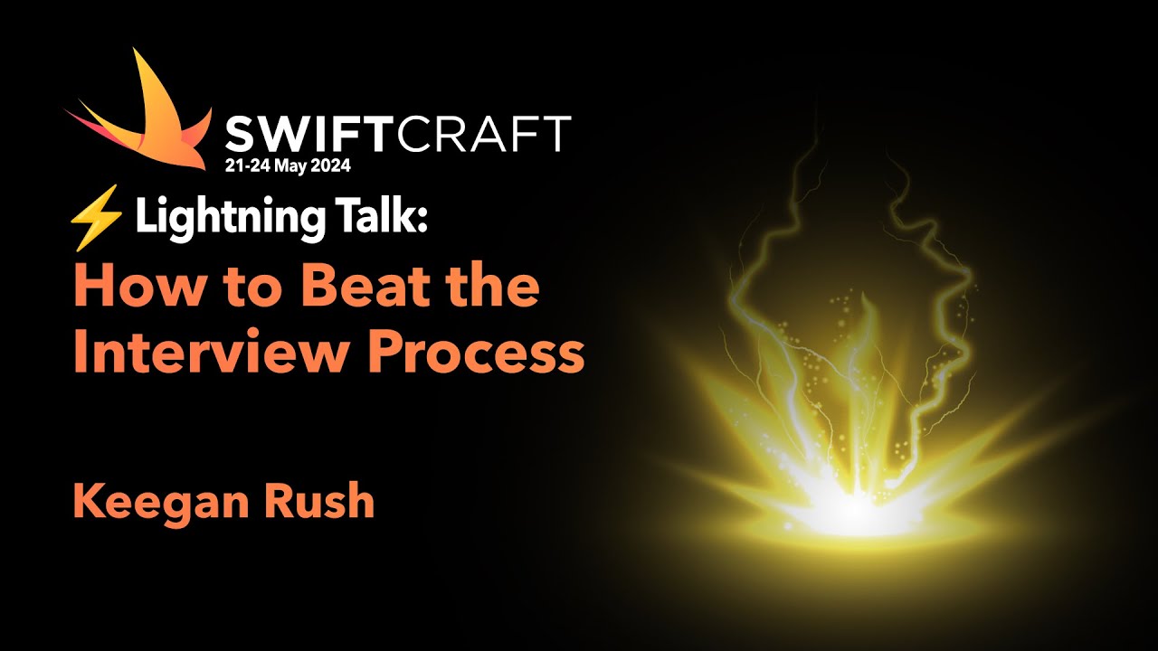 swiftcraftuk's tweet card. Lightning Talk: How to Beat the Interview Process - Keegan Rush -...
