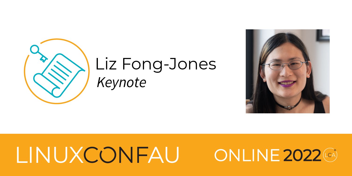 linuxconfau's tweet card. linux.conf.au 2022 | Keynote: Liz Fong-Jones