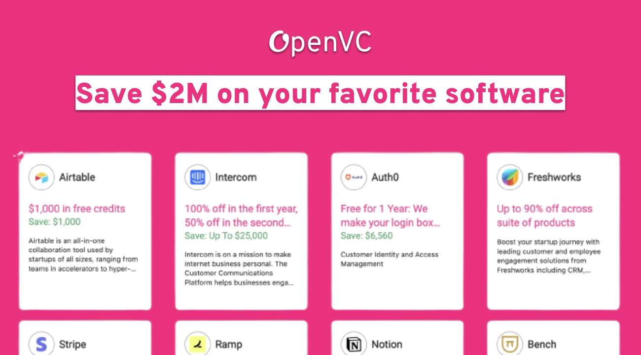 OpenVC_'s tweet card. Unlock over $2 Million in exclusive startup discounts on 150+ of the most popular SaaS tools. Join OpenVC and save thousands of dollars instantly.