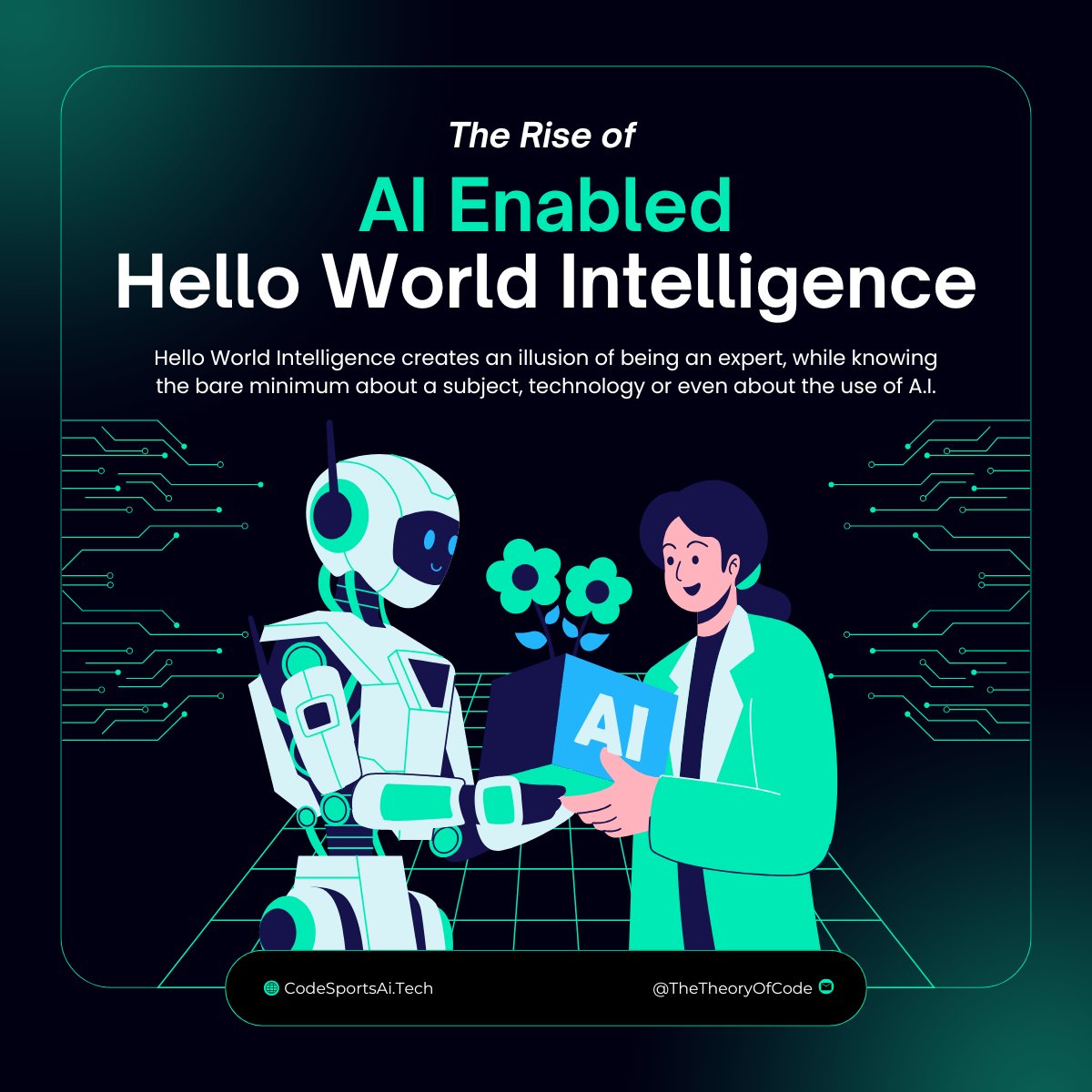 TheTheoryOfCode's tweet card. The use of AI is rapidly enabling what I call it as “Hello World Intelligence” in pretty much all the areas including but not limited to…