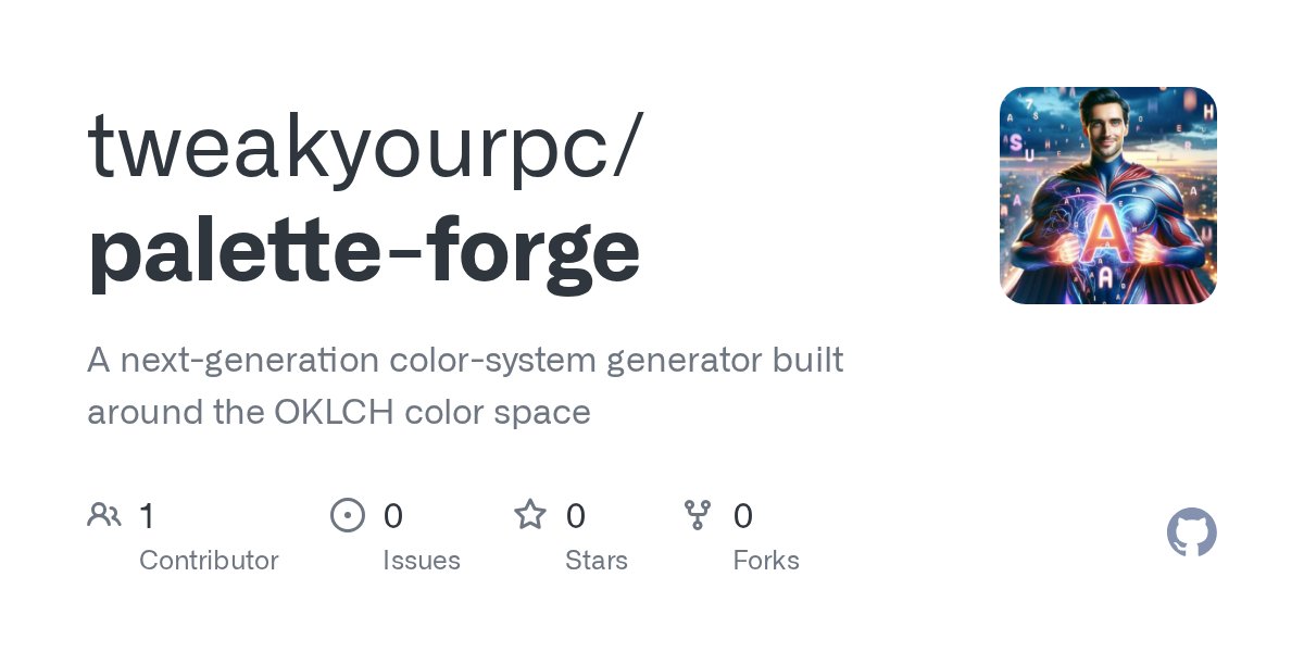 ConserveLetters's tweet card. A next-generation color-system generator built around the OKLCH color space - tweakyourpc/palette-forge