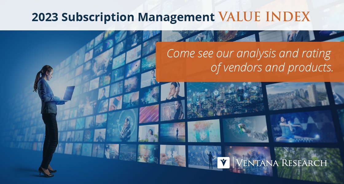 ISG_SW_Research's tweet card. Ventana Research's 2023 Subscription Management Value Index.