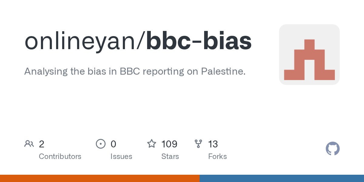 Globalidentity's tweet card. Analysing the bias in BBC reporting on Palestine. Contribute to onlineyan/bbc-bias development by creating an account on GitHub.