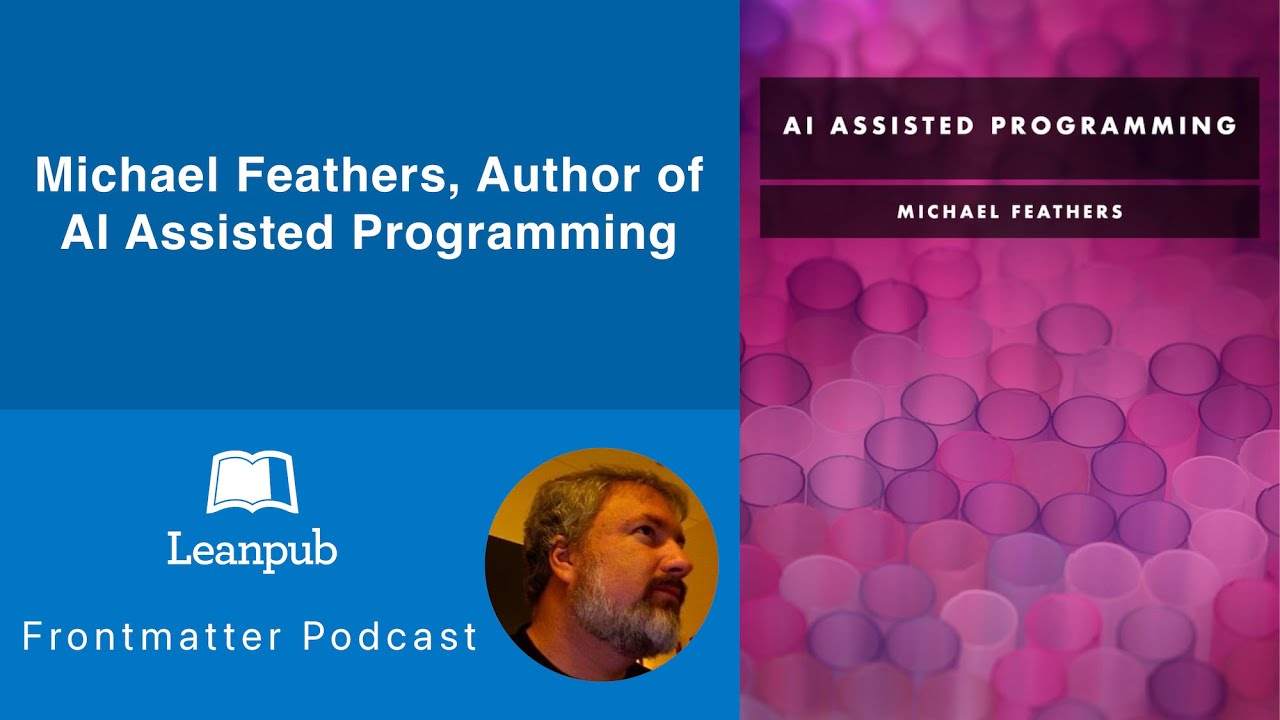 FrontmatterCast's tweet card. Michael Feathers, Author of AI Assisted Programming #podcast #AI...