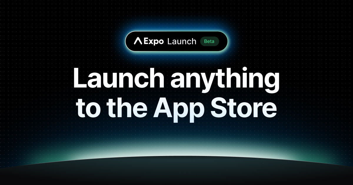 expo's tweet card. Launch anything to the App Store, all from your browser.